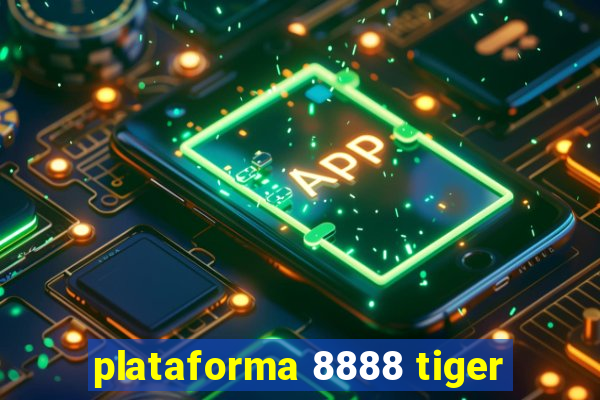 plataforma 8888 tiger